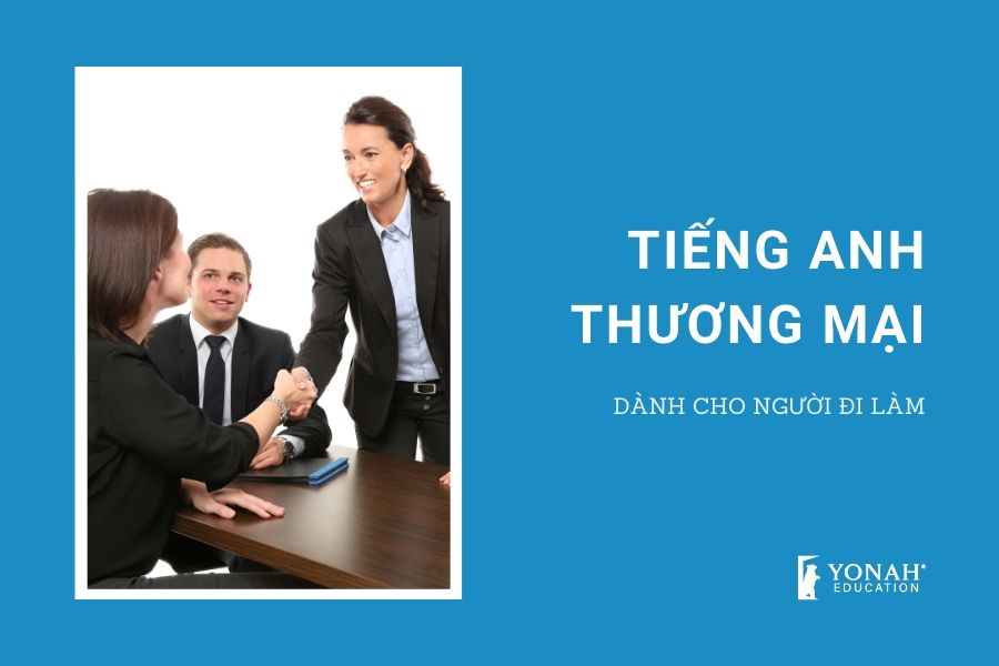 Tiếng Anh thương mại Yonah Education