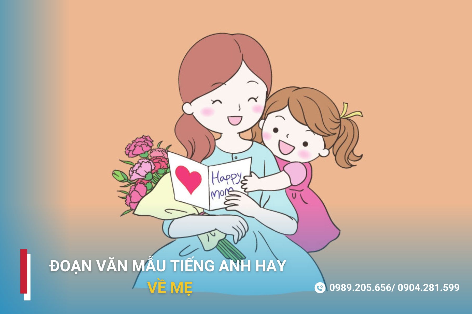 Đoạn văn mẫu tiếng Anh hay về mẹ